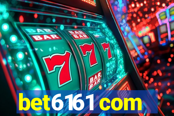 bet6161 com
